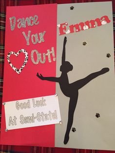 a piece of paper with a ballerina on it next to a sign that says dance your out