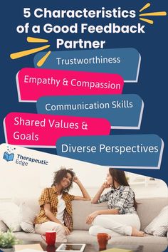 Dark blue background with a picture of two women sitting on a couch smiling at one another at the bottom of the image.  At the top text reads "Blog post: 5 Characteristics of a good feedback partner" and then lists 5 characteristics in alternating blue and pink boxes including trustworthiness, empathy and compassion, communication skills, shared values and goals, and diverse perspectives. Neurodiversity Affirming, Professional Goals, Speech Therapist