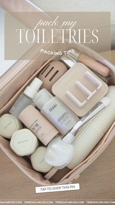 the contents of a travel bag with text overlay that reads, pack my toiletries packing tips