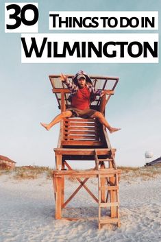 a person sitting on top of a wooden chair with the words 30 things to do in wil