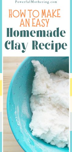 homemade clay recipe in a blue bowl with text overlay