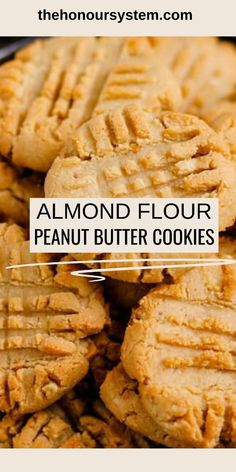 peanut butter cookies stacked on top of each other with the words almond flour written over them