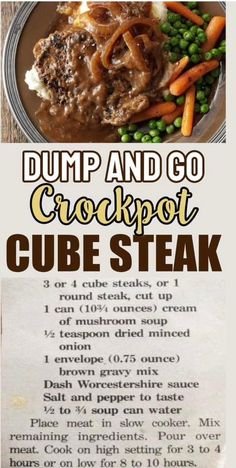 the recipe for dump and go crockpot cube steak is shown in this poster