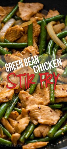 green bean chicken stir fry in a skillet with the words, green bean chicken stir fry