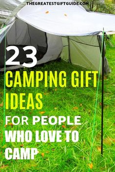 a tent with the words camping gift ideas for people who love to camp