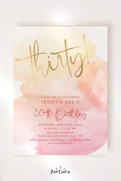 a pink and gold birthday party card with the word thirty written on it in cursive font