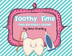 toothbrush and toothpaste with the words toothy time math and literacy centers