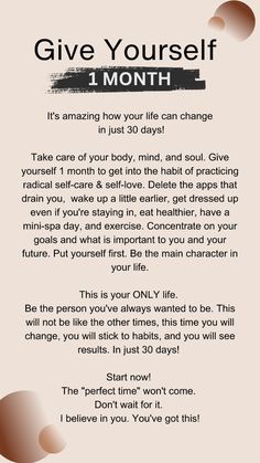 Give Yourself One Month | Transform Your Life in 1 Month It's amazing how your life can change in just 30 days! Give yourself the gift of one month to upgrade every aspect of your life. Explore actionable strategies for personal growth, including setting goals, developing new habits, and cultivating a positive mindset. Start your journey towards a better, upgraded life today! How Can I Change My Personality, 30 Days To A Better You, How To Change Personality Tips, Personality Change Tips, Positive Changes To Make In Your Life, Change Life In 30 Days, Starting Over Tips, How To Start A New Month, How To Start New Habits