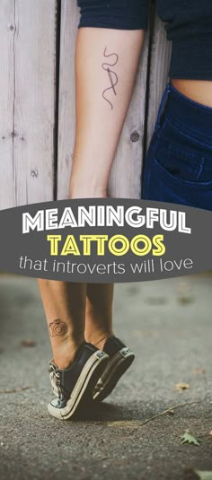 a woman's legs with tattoos on them and the words meaningful tattoos that inventors will love