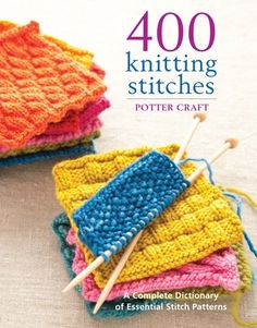 Whether you're a beginning knitter or advanced, whether your tastes range from simple knit-purl stitching to fancy Daisy or Moroccan screen, this dictionary of stitch patterns is indispensable!Young knitters, old knitters, hip knitters, traditional knitters: they all enjoy different styles. But every knitter from age 5 to 95 needs a good dictionary of stitches. 400 Knitting Stitches is a comprehensive guide that invites knitters to experiment with a variety of new stitch combinations. The book i All Free Knitting, Stitch Book, Knitting Books, Online Pattern