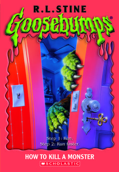 a book cover for how to kill a monster by r l stine goosebumps