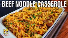 beef noodle casserole in a white dish with the words beef noodle casserole above it