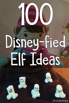 an image of a stuffed animal with the words 100 disney - fried elf ideas