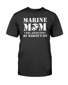 The design featuring the saying "Marine Mom Has Your Six" on T-shirts, V-necks, Sweater, Long-sleeve, Hoodie & Tank Top Our new design will be the perfect gift for Mothers of the U.S Marines. If you have any specific requirements for it, please don't hesitate to contact us for the modification. Show Your Pride & Love. You can now freely show the world how you are proud of your Marine in the Marines with our shirt. Let people know that you love your Marine a lot and extremely proud of him/her. St Mom T Shirts, Air Force Mom, Marine Mom, Pride Love, Us Marines, Hoodie Tank Top, Tank Top Hoodie, American Apparel, New Design