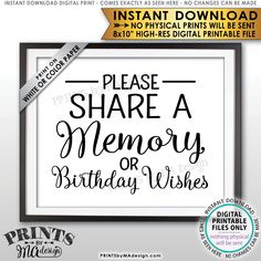 a sign that says please share a memory or birthday wishes with the words, instant printable