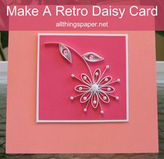 square greeting card decorated with all-white quilled retro daisy design Daisy Tutorial, Paper Stitching, Frames Ideas, Daisy Cards, Quilling Ideas, Paper Craft Tutorials