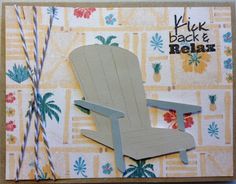 a handmade card with a chair and palm trees on the back, which reads kick back & relax