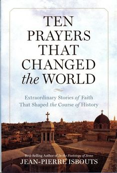 the cover of ten prayers that changed the world