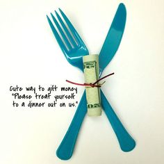 a blue fork and some money on a white background with the words give way to gift money please treat yourself to a dinner out on us