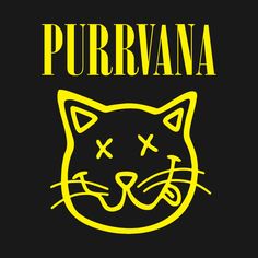 a black and yellow poster with a cat's face in the center, which says purvana