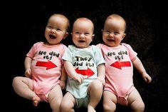 three baby babies sitting next to each other wearing ones that say they did not like them