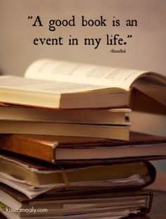 a stack of books sitting on top of each other with a quote above it that reads, a good book is an event in my life