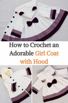 how to crochet an adorable girl coat with hood