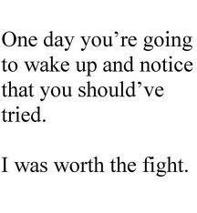 a quote that says one day you're going to wake up and notice that you should