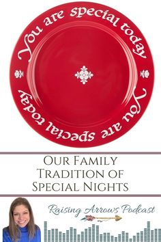 a red plate with the words our family tradition of special nights on it