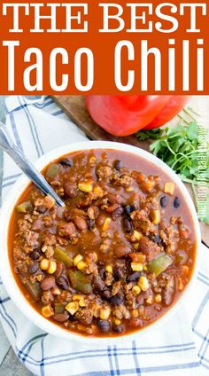 the best taco chili recipe in a white bowl