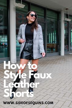 Faux Leather Shorts With Tights, Tights With Leather Shorts, How To Wear Black Leather Shorts, Leather Shorts Holiday Outfit, How To Wear Leather Shorts In Winter, Leather Shorts And Fishnet Outfit, How To Wear Leather Shorts, Faux Leather Shorts Outfit Winter, Short Leather Pants Outfits