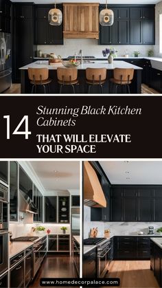 black kitchen cabinets that will elevate your space with text overlay saying, stunning black kitchen cabinets that will elevate your space