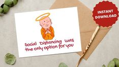 a greeting card with an image of a smiling monk on it and the text social distaning was the only option for you