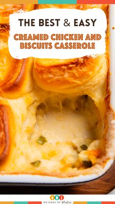 the best and easy cremed chicken and biscuits casserole recipe is here