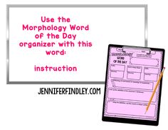 a pink poster with the words use the morphlogy word of the day to organize with this word instruction