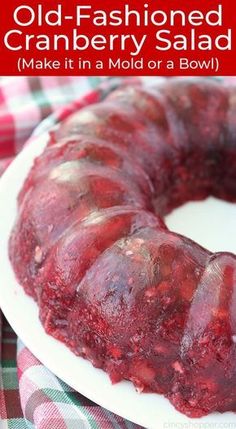 an old fashioned cranberry salad on a white plate with the words make it in a mold or a bowl