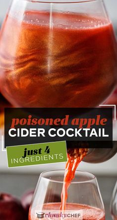 someone pouring cider cocktail into a wine glass with the caption, personalized apple cider cocktail just 4 ingredients