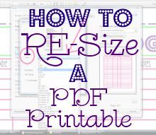 the text how to re - size a ppf printable on a computer screen