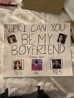 a sign that says, niki can you be my boyfriend choose one yes or yes