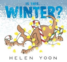 a book cover for is this winter? with a dog in the snow and candy canes on its nose