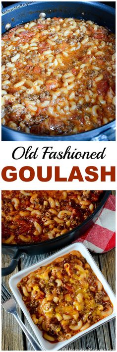 an old fashioned goulash casserole is shown in two different pictures