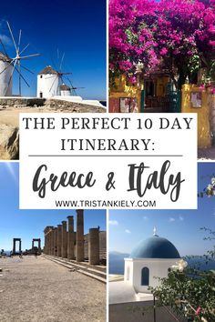 the perfect 10 day itinerary in greece and italy with text overlays