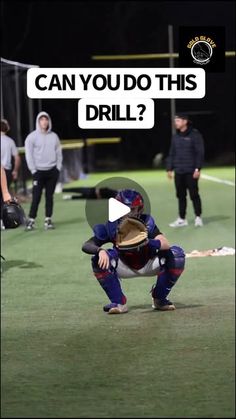 a baseball player squatting down with the words can you do this drill? in front of him