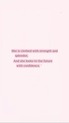 she is clothed with strength and splendor and she looks to the future with confidence