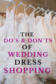 the do's and don'ts of wedding dress shopping