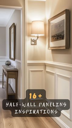 hallway wall paneling with text overlay that reads 16 + half - wall paneling inspirations