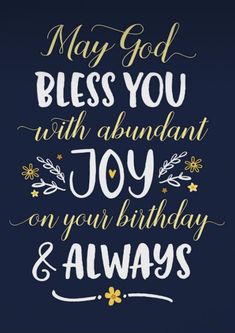 the words may god be with abundant joy on your birthday and always