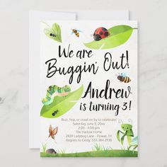 a card with the words, we are buggin'but andrew is turning 3