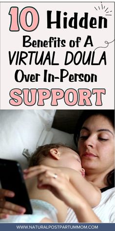 a woman laying in bed with her baby and text that reads 10 hidden benefits of a virtual