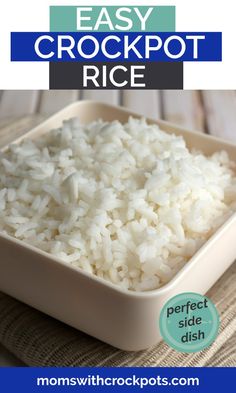 rice in a white bowl with the words easy crockpot rice